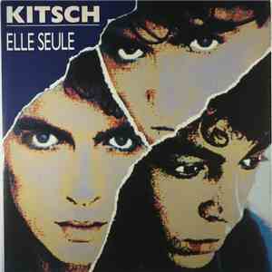 Kitsch - Elle Seule album flac
