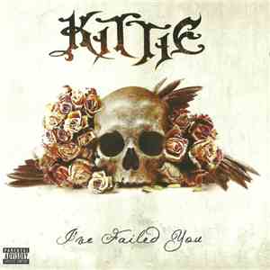 Kittie - I've Failed You album flac