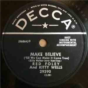 Kitty Wells And Red Foley - Make Believe ('Till We Can Make It Come True) album flac