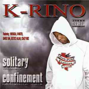 K-Rino - Solitary Confinement album flac
