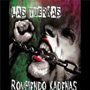 Las Tuerkas - Rompiendo Kadenas album flac