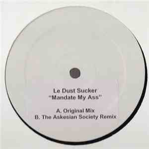 Le Dust Sucker - Mandate My Ass album flac
