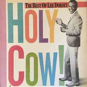 Lee Dorsey - Holy Cow! The Best Of Lee Dorsey album flac