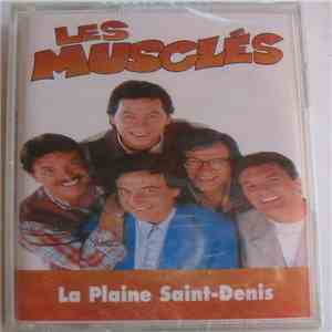 Les Musclés - La Plaine Saint-Denis album flac