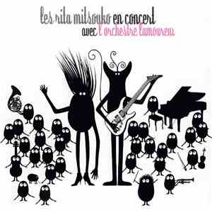 Les Rita Mitsouko En Concert Avec L'Orchestre Lamoureux - Les Rita Mitsouko En Concert Avec L'Orchestre Lamoureux album flac