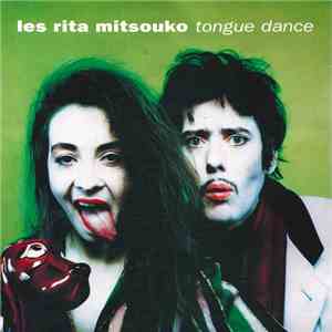 Les Rita Mitsouko - Tongue Dance album flac