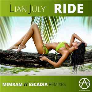 Lian July - Ride (Mimram, Escadia Remixes) album flac