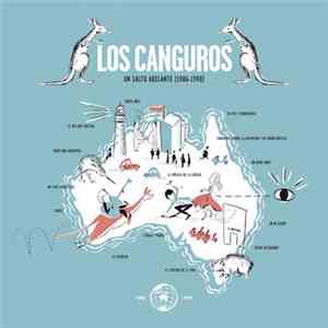 Los Canguros - Un Salto Adelante (1986-1990) album flac