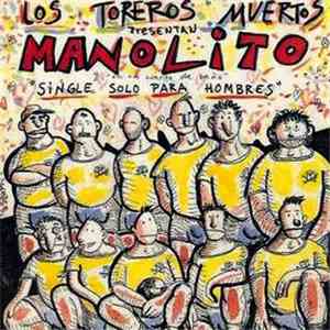 Los Toreros Muertos - Manolito album flac