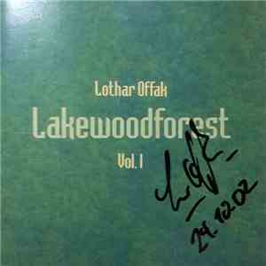 Lothar Offak - Lakewoodforest Vol. 1 album flac
