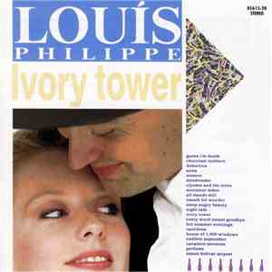 Louis Philippe - Ivory Tower album flac