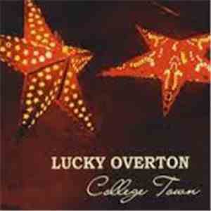 Lucky Overton - College Town album flac