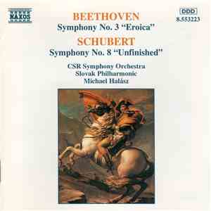 Ludwig van Beethoven, Franz Schubert, CSR Symphony Orchestra, Slovak Philharmonic, Michael Halász - Beethoven: "Eroica" • Schubert: "Unfinished" album flac
