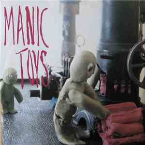 Manic Toys - What To Do album flac