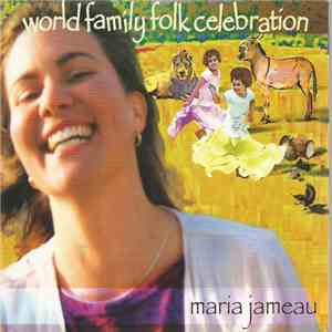 Maria Jameau - World Family Folk Celebration album flac