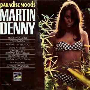 Martin Denny - Paradise Moods album flac