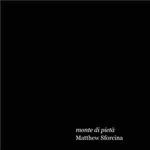 Matthew Sforcina - Monte Di Pietà album flac