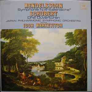 Mendelssohn, Schubert / Japan Philharmonic Symphony Orchestra, Igor Markevitch - Symphonie Nr. 4 "Italienische" / Drei Ouvertüren album flac
