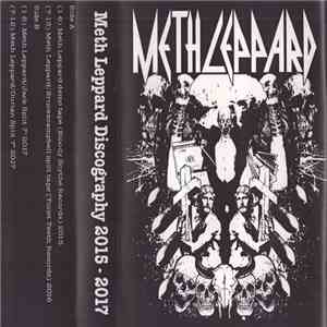Meth Leppard - Discography 2015-2017 album flac