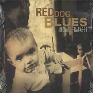 Michael Fracasso - Red Dog Blues album flac