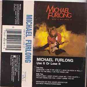 Michael Furlong - Use It Or Lose It album flac