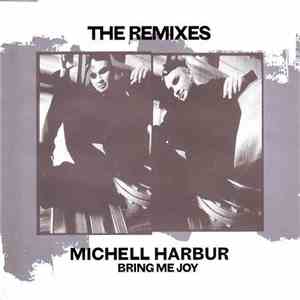 Michell Harbur - Bring Me Joy (The Remixes) album flac