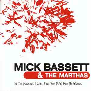 Mick Bassett And The Marthas - In The Morning I Will Find You album flac