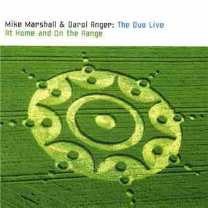 Mike Marshall , Darol Anger - The Duo Live At Home And On The Range album flac