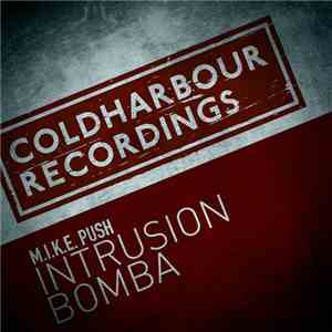 M.I.K.E. Push - Intrusion / Bomba album flac