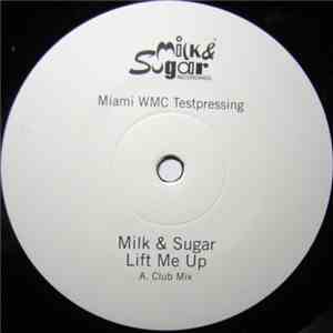 Milk & Sugar - Lift Me Up album flac