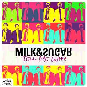 Milk & Sugar - Tell Me Why album flac