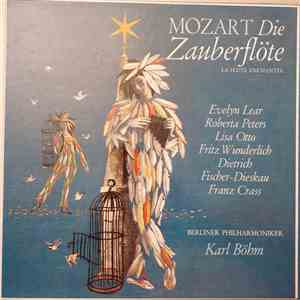 Mozart - Evelyn Lear • Roberta Peters • Lisa Otto • Fritz Wunderlich • Dietrich Fischer-Dieskau • Franz Crass • Berliner Philharmoniker • Karl Böhm - Die Zauberflöte = La Flute Enchantée album flac