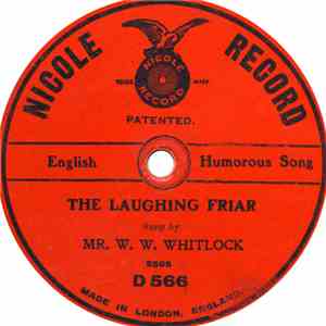 Mr. W. W. Whitlock - What A Very Very Dreadful Thing / The Laughing Friar album flac