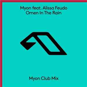 Myon Feat. Alissa Feudo - Omen In The Rain album flac