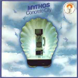 Mythos  - Concrete City album flac