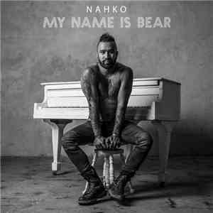 Nahko - My Name Is Bear album flac