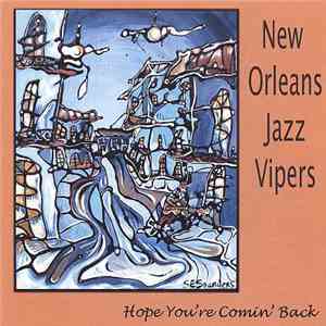 New Orleans Jazz Vipers - Hope You're Comin' Back album flac
