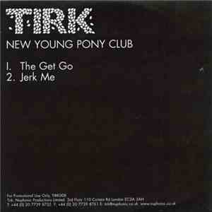 New Young Pony Club - The Get Go album flac