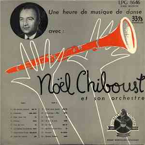 Noel Chiboust Et Son Orchestre - Une Heure de Musique de Danse album flac