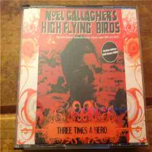 Noel Gallagher's High Flying Birds - Three Times A Hero - Limited Edition album flac