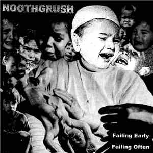 Noothgrush - Failing Early, Failing Often album flac