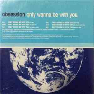 Obsession - Only Wanna Be With You album flac
