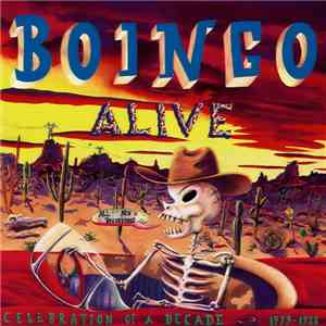 Oingo Boingo - Boingo Alive: A Celebration Of A Decade 1979-1988 album flac