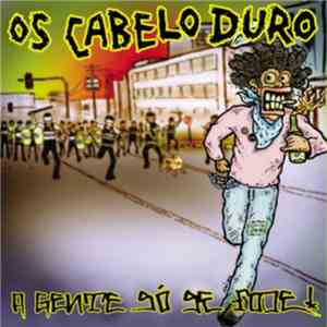 Os Cabelo Duro - A Gente Só Se Fode album flac