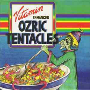 Ozric Tentacles - Vitamin Enhanced album flac
