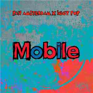 Pan Amsterdam x Iggy Pop - Mobile album flac