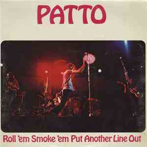 Patto  - Roll 'Em Smoke 'Em Put Another Line Out album flac