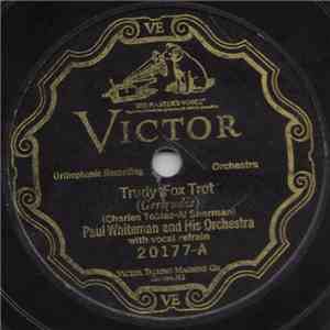 Paul Whiteman And His Orchestra - Trudy / When The Red, Red, Robin Comes Bob, Bob, Bobbin' Along album flac