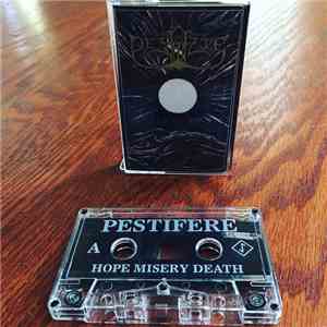 Pestifere - Hope Misery Death album flac
