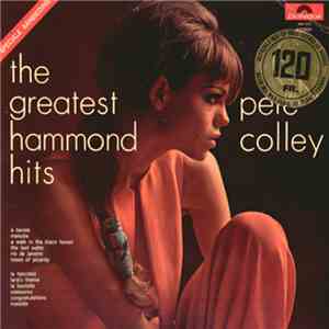 Pete Colley - The Greatest Hammond Hits album flac